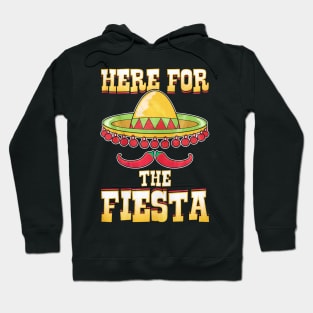 Here For The Fiesta Hoodie